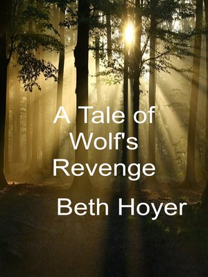 cover image of A Tale of a Wolf's Revenge